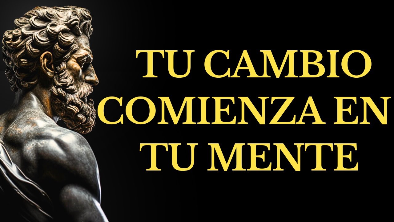 CÓMO CAMBIAR REALMENTE tu MENTE EN 2025 y TRANSFORMA tu Vida, 15 LECCIONES DE ESTOICISMO