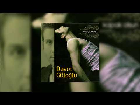 Davut Güloğlu - Dağların Karı Mısın