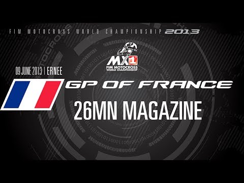 2013 MXGP of France 26mn Magazine - Motocross