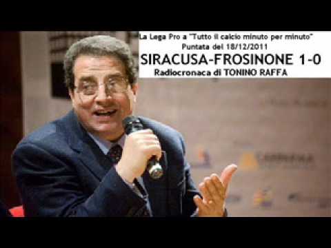 Lega Pro a "Tutto il calcio minuto per minuto" - SIRACUSA-FROSINONE 1-0 di Tonino Raffa (18/12/2011)