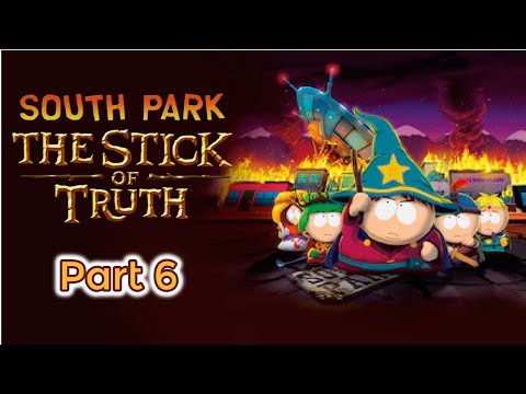 South Park: The Stick of Truth | PTA Problems, Recruiting the Goth Kids, Al Gore Battle | Part 6