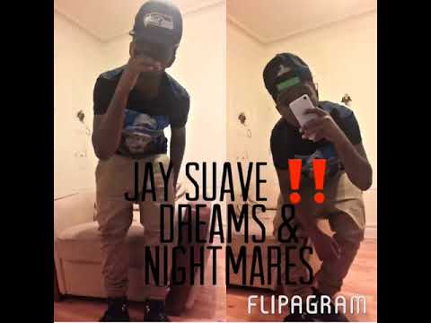 Jay suave -  DREAMS & NIGHTMARES