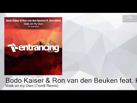 ENTRM185 Bodo Kaiser & Ron van den Beuken feat. Kim Kiona - Walk on my Own (Tom8 Remix) [Progressiv