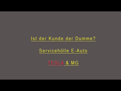 Service MG und Tesla der Kunde ist König? von wegen Servicehölle, im Regen stehen gelassen