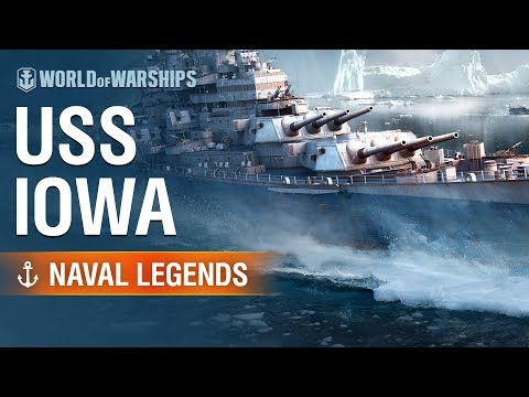 [戰艦世界]海軍傳奇：USS Iowa ([World of Warships] Naval Legends: USS Iowa)