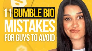 11 Bumble Bio Mistakes For Guys To Avoid