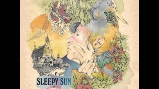 Sleepy Sun - Rigamaroo