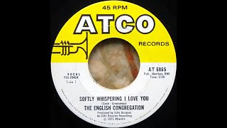 Softly Whispering I Love You by The English Congregation