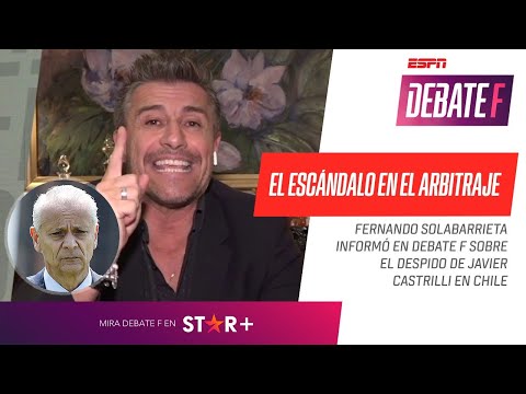 ¡ESCÁNDALO EN EL ARBITRAJE CHILENO! Fernando Solabarrieta y las últimas novedades