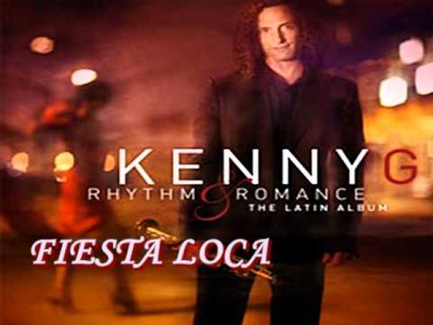 Kenny G - Fiesta loca