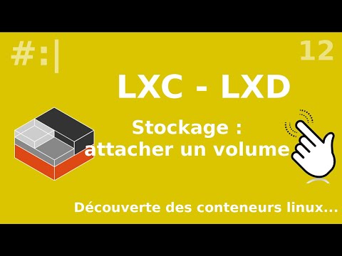 LXC LXD 12 Volumes attacher un volume à un conteneur