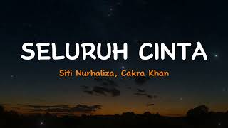 Download lagu Seluruh Cinta - Siti Nurhaliza & Cakra Khan \|Lirik VIdeo Lagu Indonesia mp3 Download lagu Seluruh Cinta - Siti Nurhaliza & Cakra Khan \|Lirik VIdeo Lagu Indonesia mp3