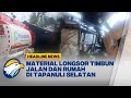 HEADLINE NEWS 25 11 Longsor Putuskan Jalan Lintas Sumatra Di Tapanuli Selatan