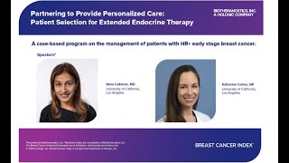 Partnering to Provide Personalized Care: Patient Selection for Extended Endocrine Therapy