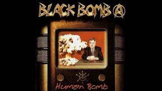 Black Bomb A - Down (HUMAN BOMB album)