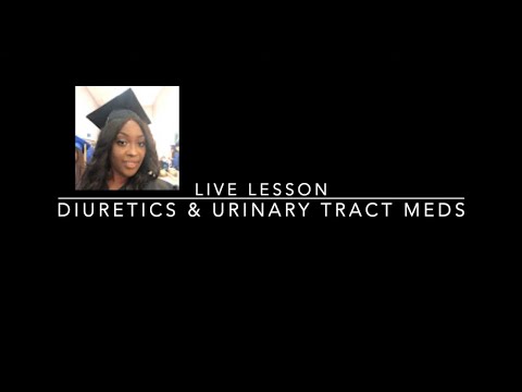 Diuretics and Bladder Medications in Nursing