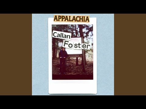 Appalachia - Callan Foster