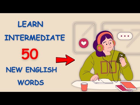 Learn 50 New Intermediate English Words in 10 Minutes | Fluent English Pod🎧