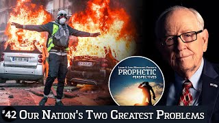 Our Nation's Two Greatest Problems | Prophetic Perspectives #42