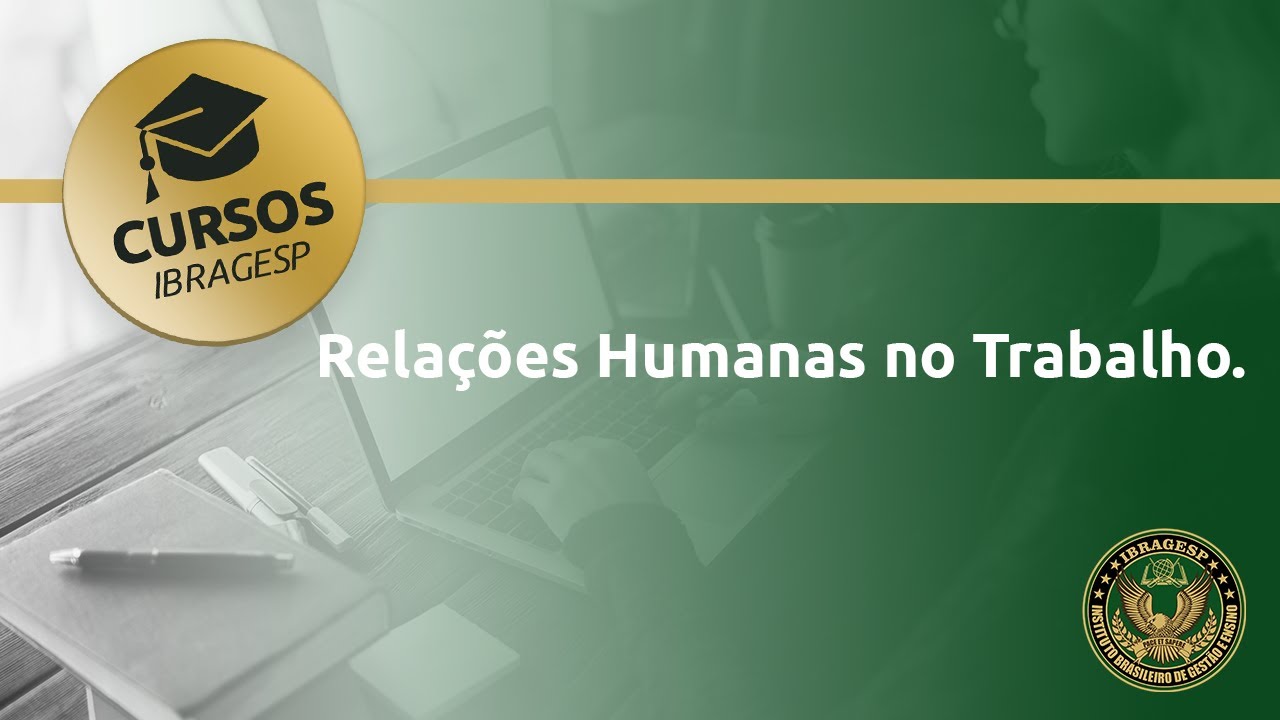 Cursos e Treinamentos | Relações Humanas no Trabalho