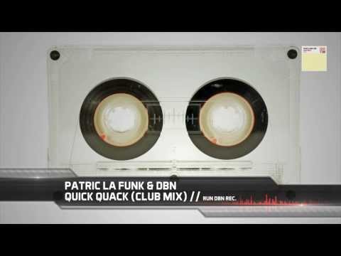 Patric La Funk & DBN - Quick Quack