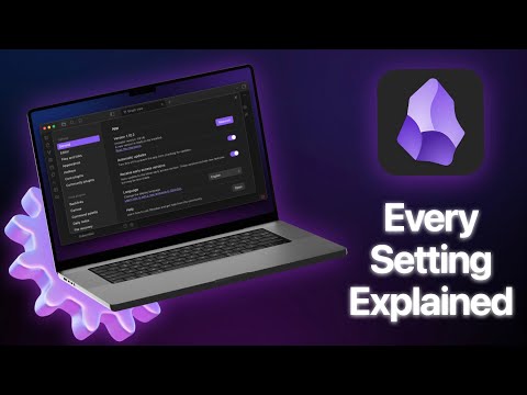 The Obsidian Settings Guide I Wish I Had When I Started