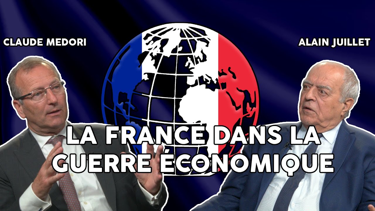 Intelligence économique : La FRANCE dans la GUERRE ECONOMIQUE