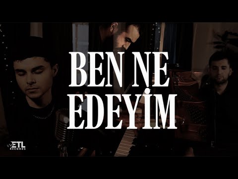 Ayberk Serin & Ömer Faruk Küçük - Ben Ne Edeyim (Akustik) Ft. Görkem Ediz