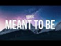 Bbno Meant To Be Lyrics