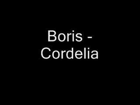 Boris - Cordelia