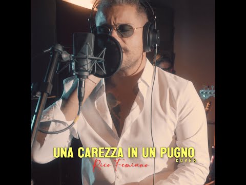 Rico Femiano - Una carezza in un pugno Cover (Official video)