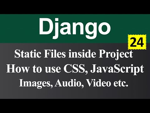 Static Files inside Project and How to use CSS JavaScript Images in Django Hindi