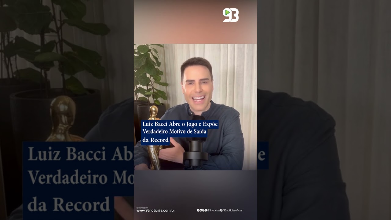 Luiz Bacci Abre o Jogo e Expõe Verdadeiro Motivo de Saída da Record