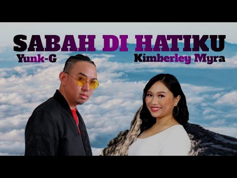 Sabah Di Hatiku | Kimberley Myra Ft. Yunk-G (Video Lirik Rasmi)