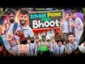 SCHOOL PICNIC MAIN BHOOT  || Shaitan Rahul || Tejasvi Bachani