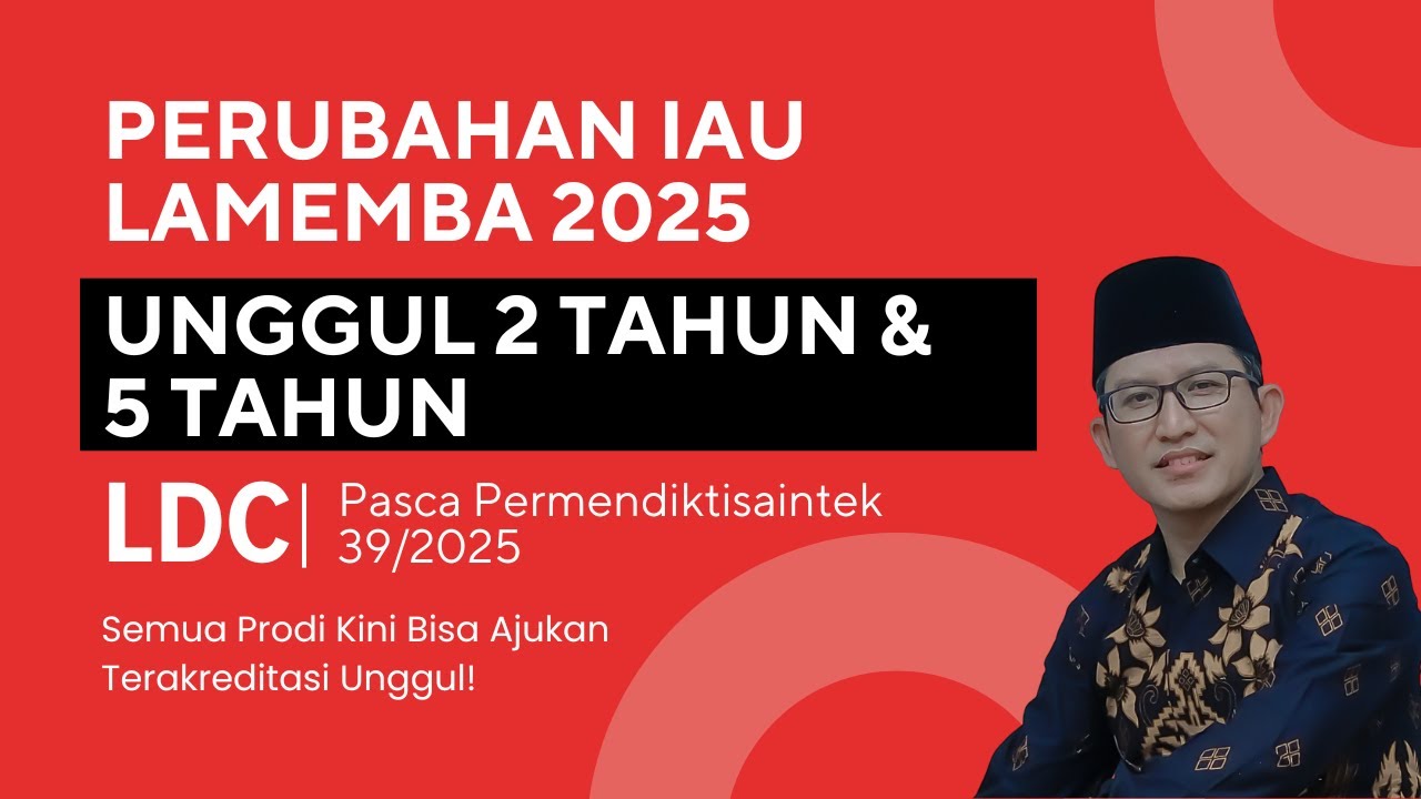 Changes to IAU LAMEMBA After Permendiktisaintek 39/2025 — Now There are 2 & 5 Year Excellences!