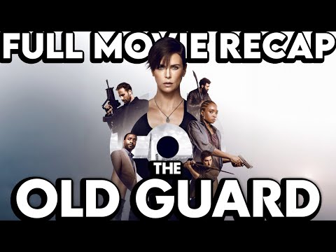 THE OLD GUARD Movie Recap | Must Watch Before OLD GUARD 2 | Film Explained