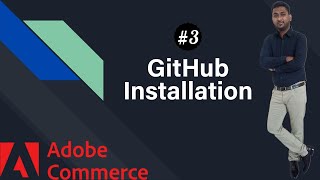 Adobe Commerce (Magento 2) - GitHub Installation