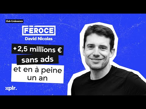Comment Féroce a atteint +230k€ MRR sans ads (avec David Nicolas)