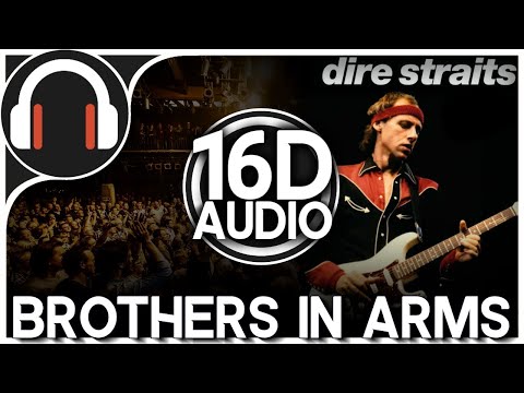 Dire Straits - Brothers in Arms | 16D version (Better than 8D AUDIO) 🎧
