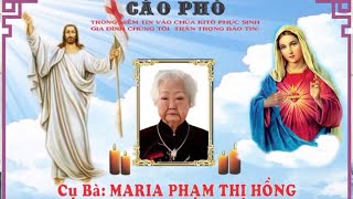 Đám Tang Cụ Bà Maria Phạm Thị Hồng
