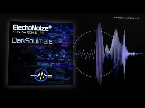 ElectroNoize® Techno Set 27 – DARKSOULMATE – Podcast