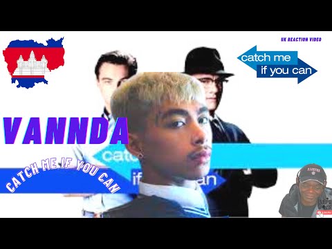 CAMBODIA'S FINEST  | Catch Me If You Can | Vannda | (Official Music Video) | UK Reaction