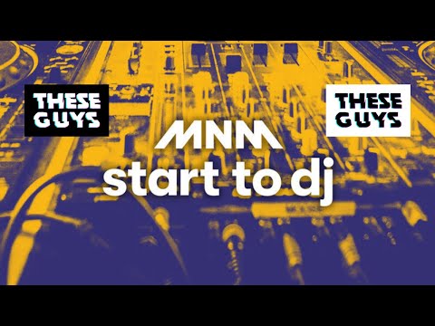 MNM Start To DJ 2021: THESE GUYS intro