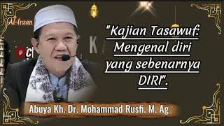 Download lagu UNDERSTANDING YOUR TRUE SELF. Abuya KH Dr. Muhammad Rusfi M. Ag mp3