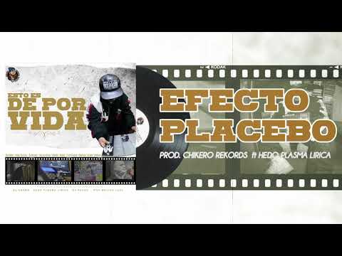 El Huraño - Efecto Placebo ft Hedo Plasma Lírica (Prod. Chikero Rekords)