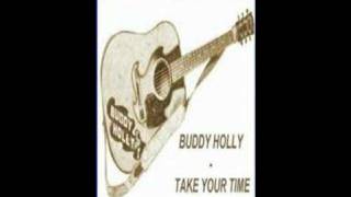 Buddy Holly &amp; The Crickets, Tell Me How, Take Your Time