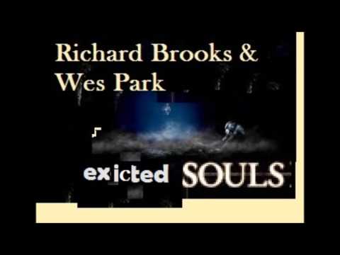 Richard Brooks & Wes Park - Exicted souls
