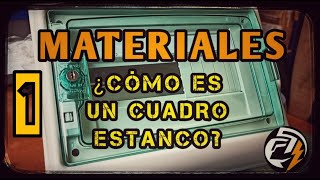 MATERIALES 1: ¿CÓMO ES UN CUADRO ESTANCO