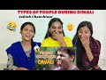 Types Of People During Diwali | Ashish Chanchlani | Reaction By The Girls Squad💣